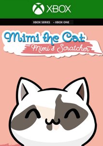 Mimi the Cat: Mimi's Scratcher для Xbox One/Series S/X