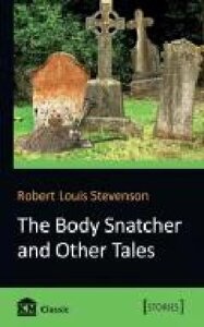 Книга Роберт Стівенсон «The Body Snatcher and Other Tales' 978-6