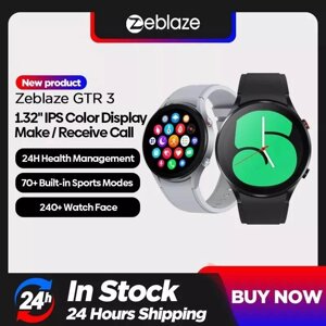 Нові Zeblaze gtr 3 smart watch 1.32 ips смарт годинник