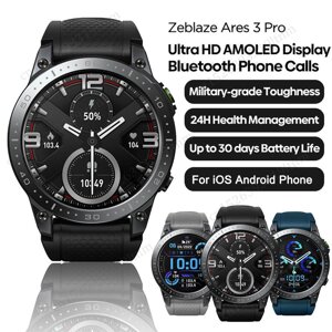 Годинники Zeblaze Ares 3 Pro watch Amoled smart виклик трекер смарт годінник