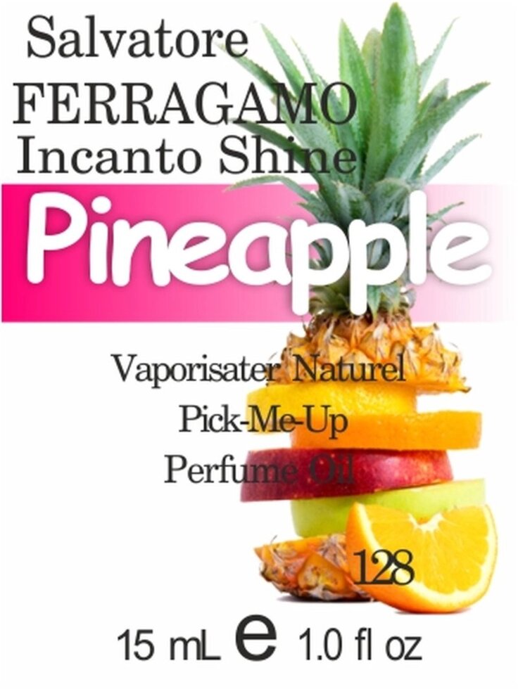128 Incanto Shine Salvatore Ferragamo 15 мл від компанії Reni Parfum | Ameli | Наливна парфумерія | Парфумерні масла | Флакони - фото 1