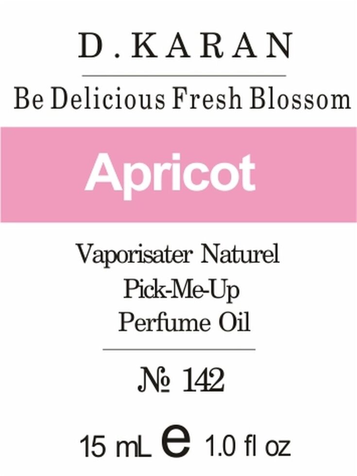 142 DKNY Be Delicious Fresh Blossom Donna Karan 15 мл від компанії Reni Parfum | Ameli | Наливна парфумерія | Парфумерні масла | Флакони - фото 1