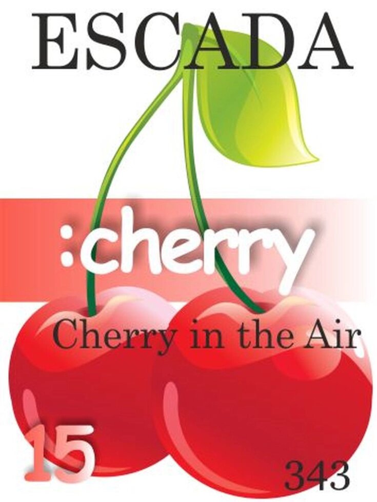 343 Cherry in the Air Escada 15 мл від компанії Reni Parfum | Ameli | Наливна парфумерія | Парфумерні масла | Флакони - фото 1