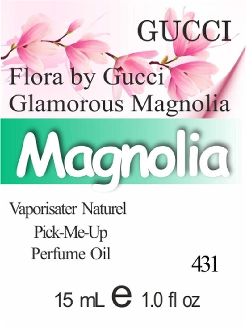 431 Flora by Gucci Glamorous Magnolia Gucci 15 мл від компанії Reni Parfum | Ameli | Наливна парфумерія | Парфумерні масла | Флакони - фото 1