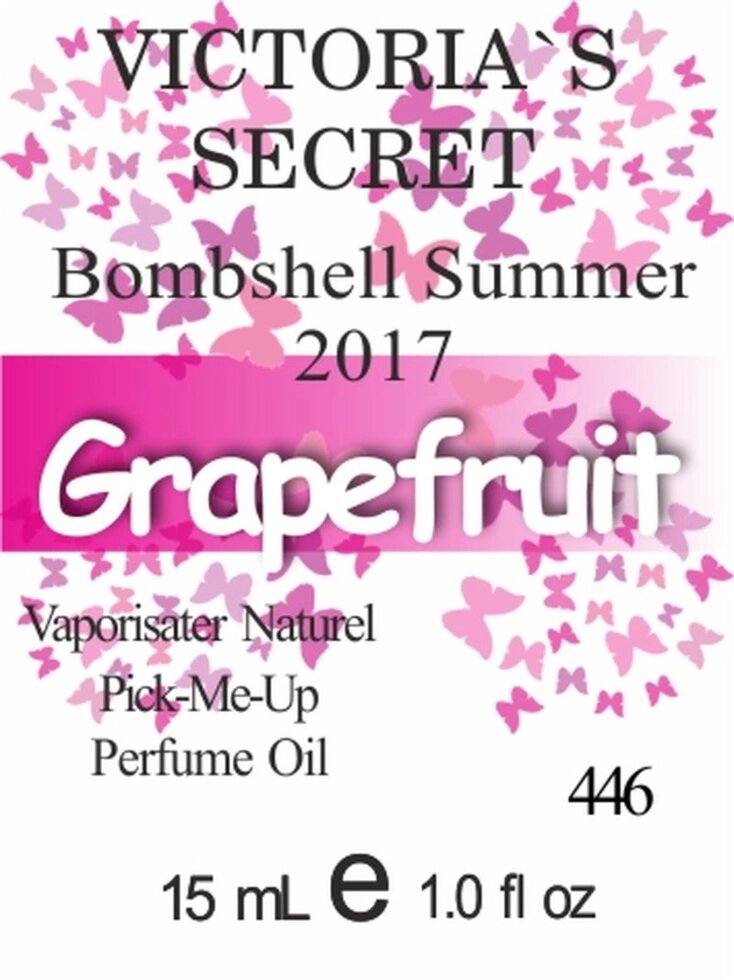 446 Bombshell Summer 2017 Victorias - 15 мл від компанії Reni Parfum | Ameli | Наливна парфумерія | Парфумерні масла | Флакони - фото 1