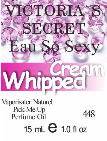 448 Eau So Sexy Victorias Secret - 50 мл від компанії Reni Parfum | Ameli | Наливна парфумерія | Парфумерні масла | Флакони - фото 1