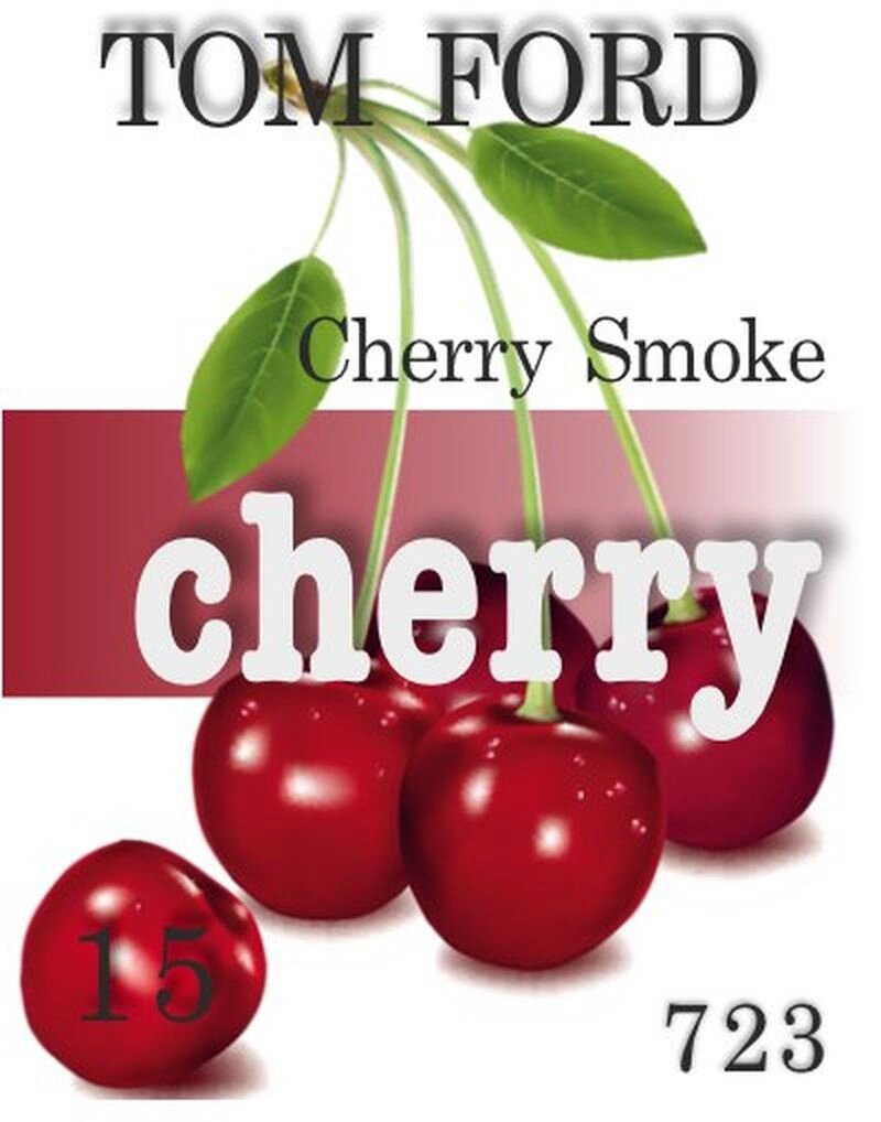 723 Cherry Smoke Tom Ford 15 мл від компанії Reni Parfum | Ameli | Наливна парфумерія | Парфумерні масла | Флакони - фото 1