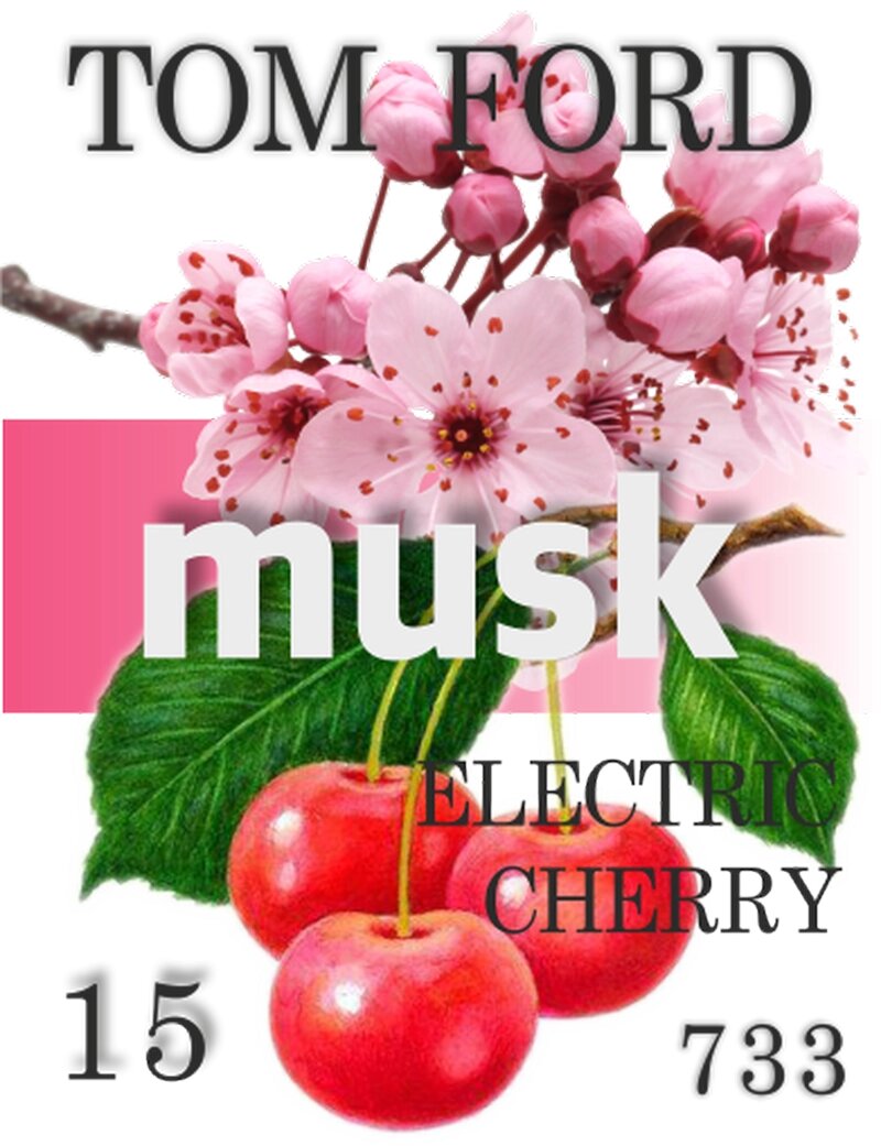 733 Electric Cherry Tom Ford 15 мл від компанії Reni Parfum | Ameli | Наливна парфумерія | Парфумерні масла | Флакони - фото 1