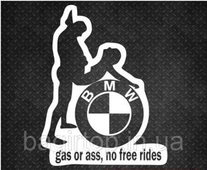 Вінілова наклейка на авто - BMW Gas or ass, No free rides розмір 30 см